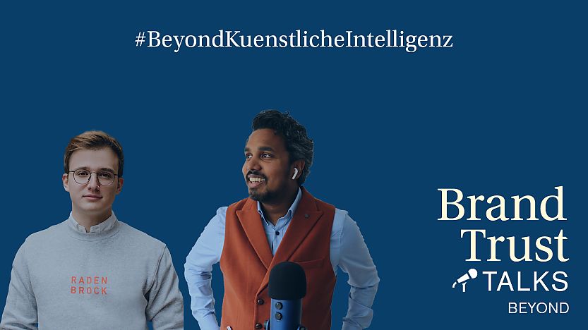 BrandTrust Talks Beyond zu Künstliche Intelligenz mit Marius Streb, Radenbrock BrandTrust Talks Beyond zu Künstliche Intelligenz mit Marius Streb, Radenbrock