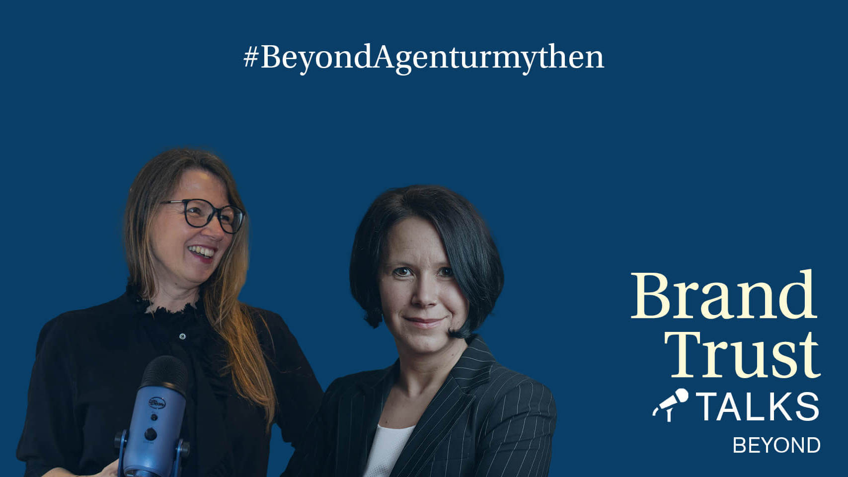 BrandTrust Talks #BeyondAgenturmythen