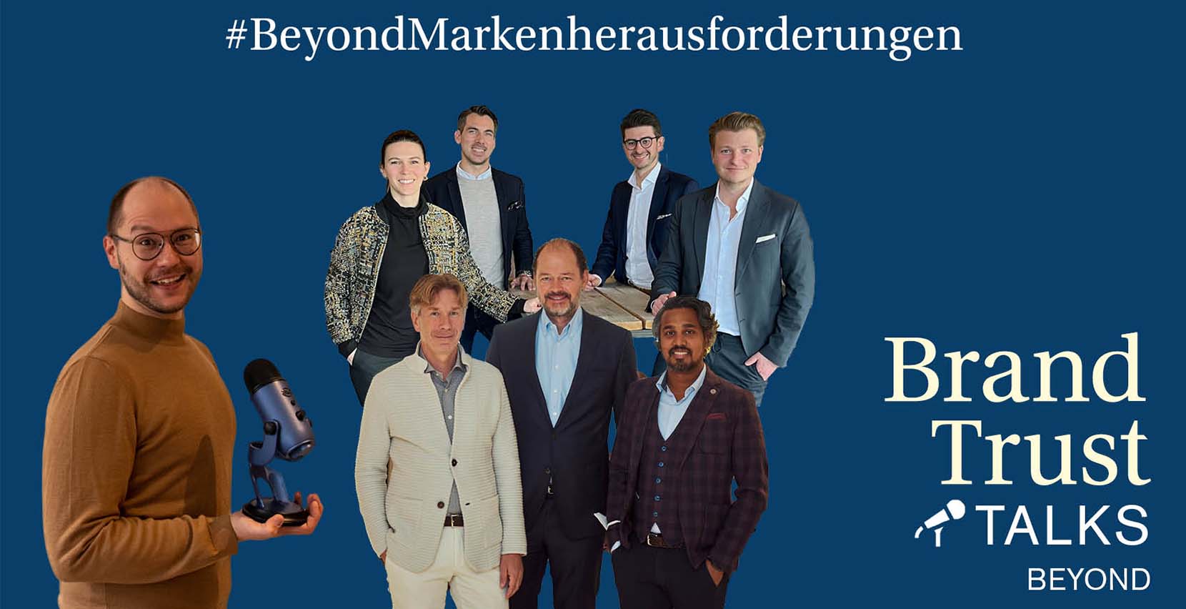 BrandTrust Talks Beyond - Markenherausforderungen