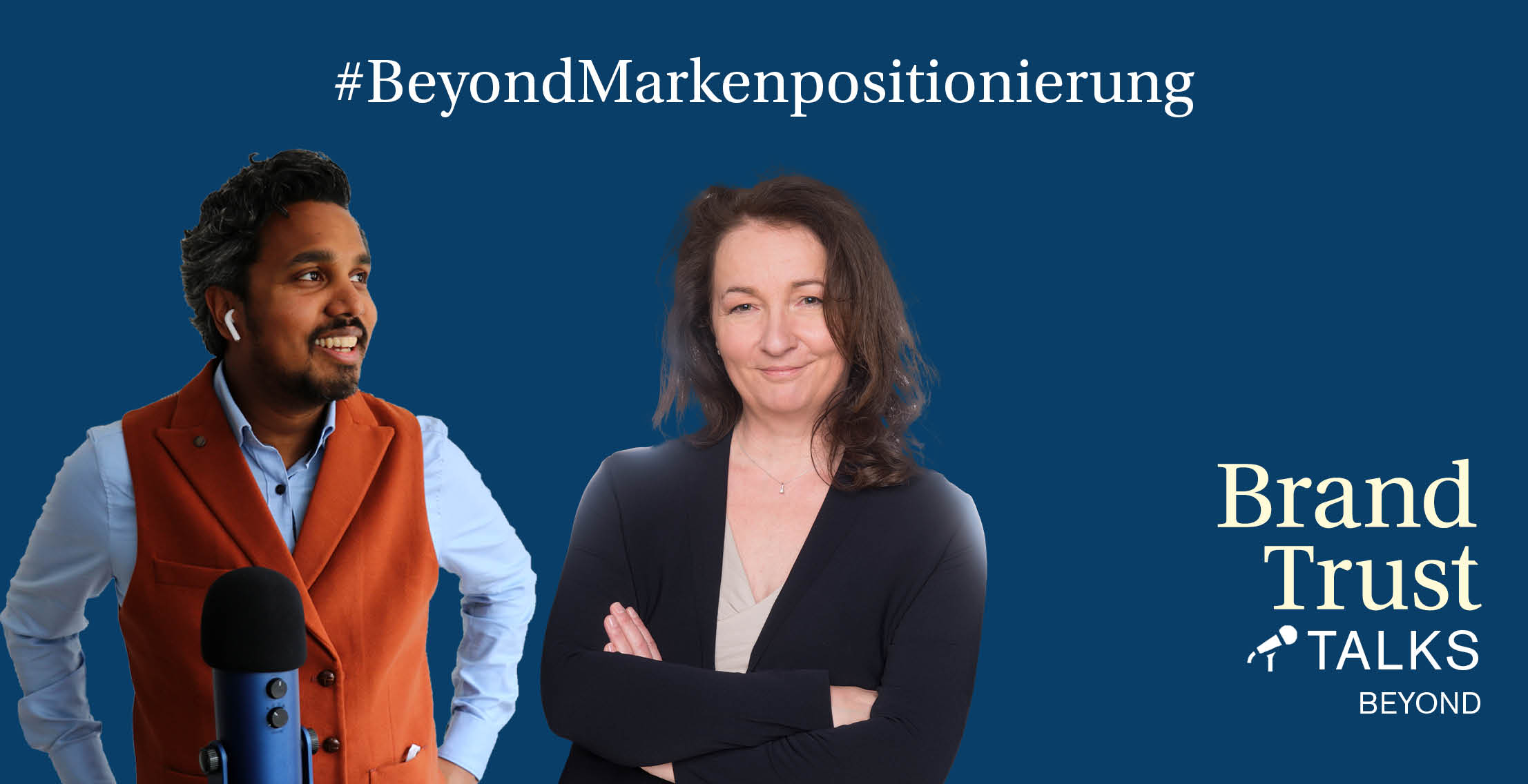 BrandTrust Talks Beyond - Markenpositionierung