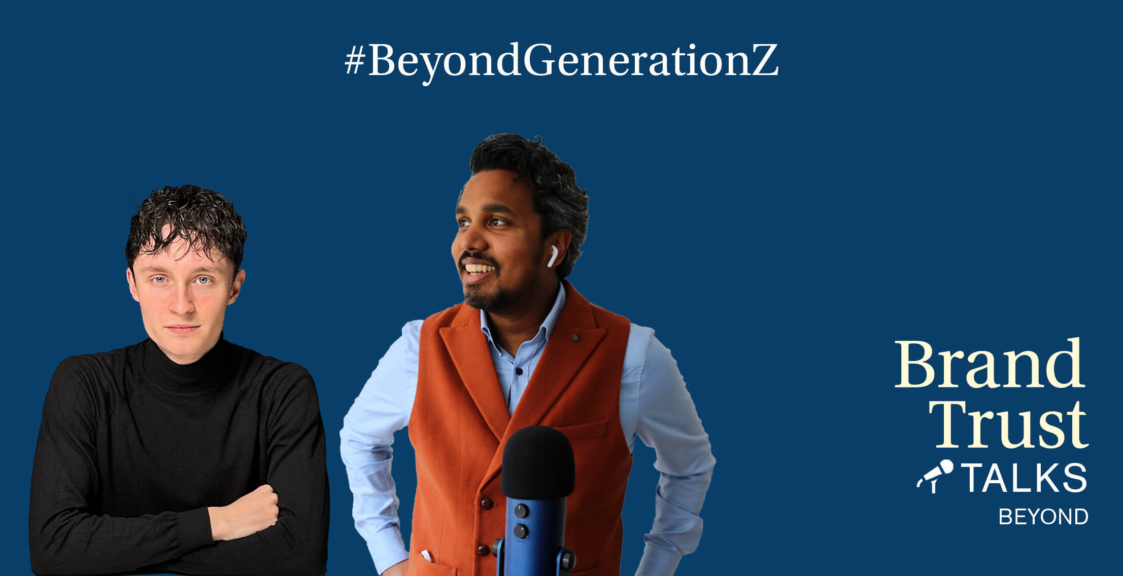 BrandTrust Talks Beyond #GenerationZ
