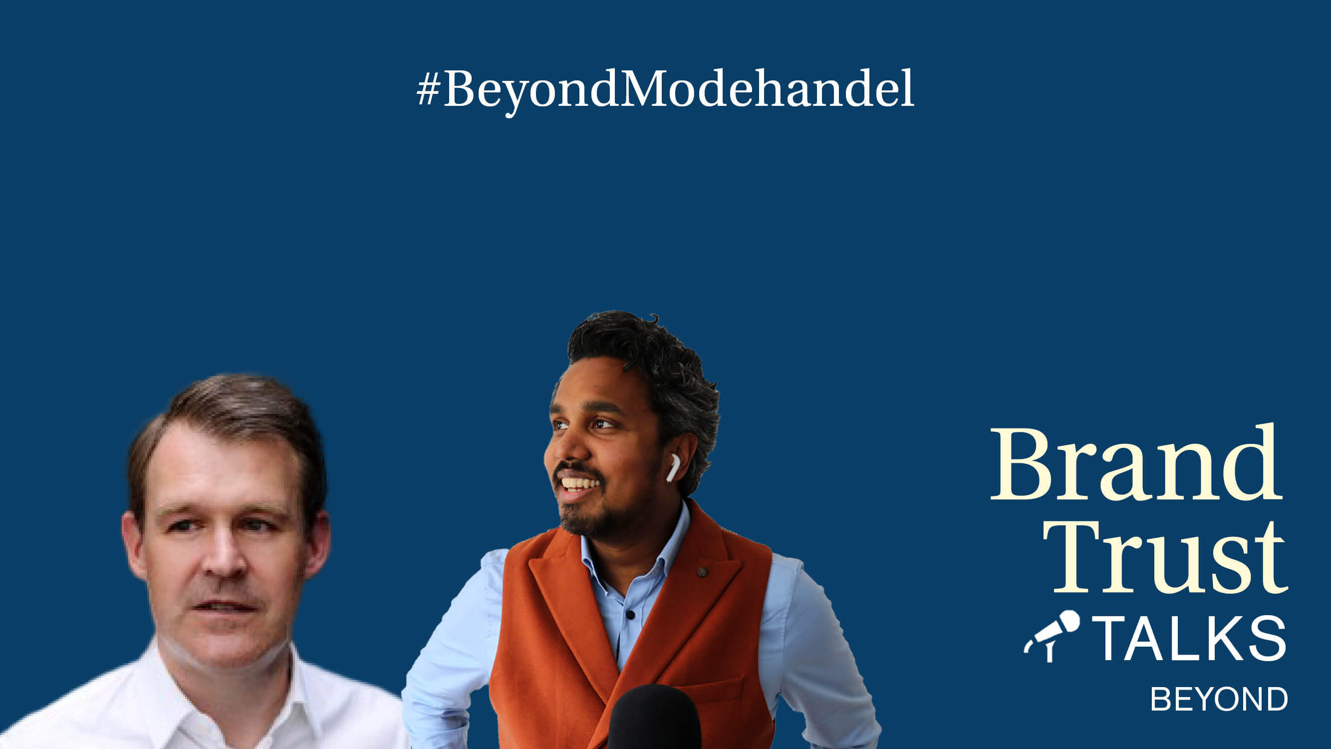 BrandTrust Talks #BeyondModehandel
