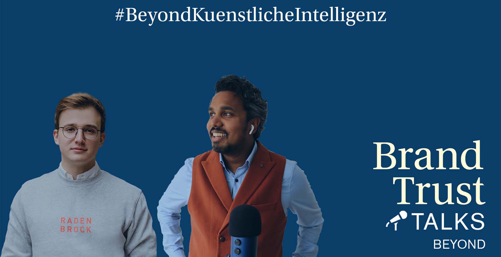 BrandTrust Talks Beyond: Künstliche Intelligenz