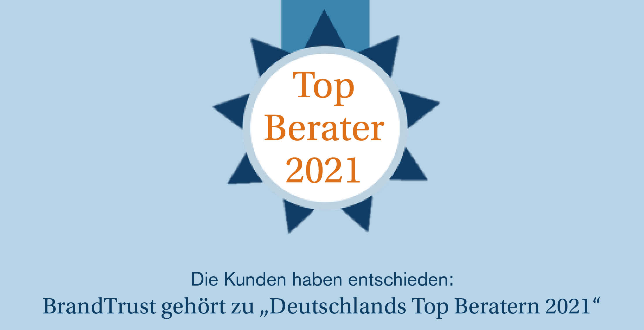 BrandTrust gehört zu  „Deutschlands  Top Beratern 2021“